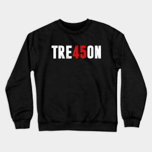 TRE45ON - TREASON Crewneck Sweatshirt